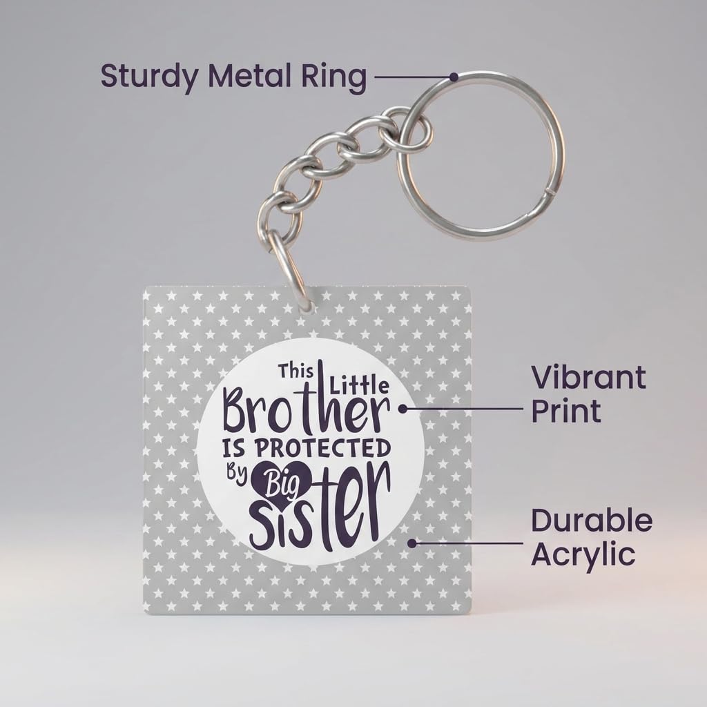 TheYaYaCafe Keychain Gift for Younger Brother, Little Brother Protected by Big Sister Printed Keyring, Birthday Rakhi Raksha Bandhan Gift for Brother, Bro, Bhai from Sister, Durable Acrylic Keychain