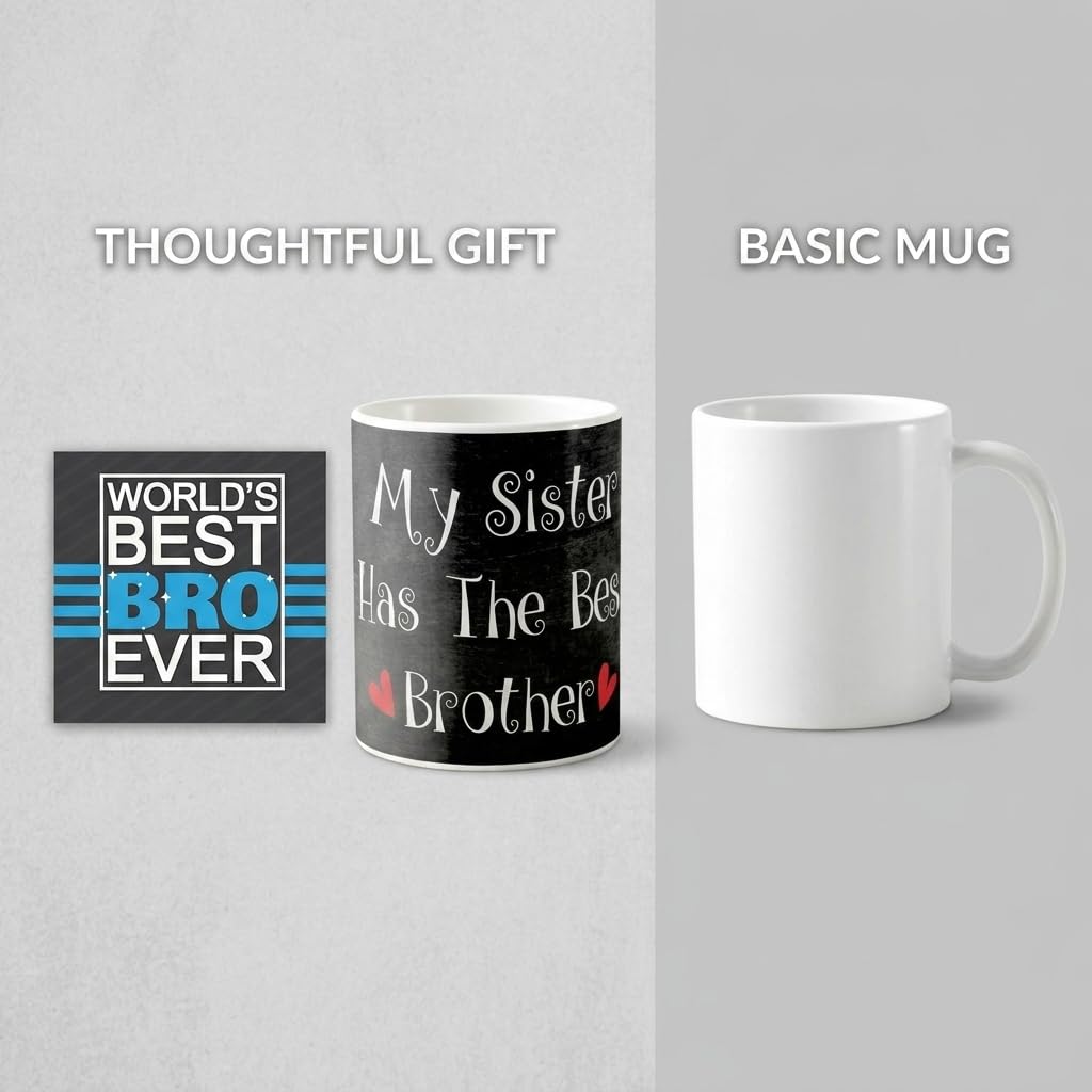 TheYayaCafe Brother Printed Ceramic Coffee Mug My Sister Has The Best Brother Quote 330 ml (11 oz) with Coaster, Bro, Bhai from Sister