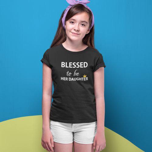 Blessed to be her Mother and Daughter T-SHIRT Set of 2