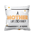 Mother Like No Other Cushion Cover - Personalised Gift
