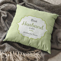 Best Husband Ever Cushion Cover - Anniversary Gift for Him
