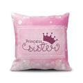 TheYayaCafe Sister Printed Cushion Cover Princess Quote Design 12x12 Inches (30x30 cm) 200TC Cotton, Raksha Bandhan Birthday Bhai Dooj Gift for Sis, Behen, Didi from Brother and Family