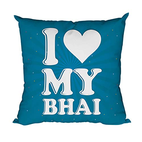 TheYayaCafe Rakhi Birthday Gift for Brother, I Love My Bhai Cushion Cover 16x16 Inches (40x40 cm), Bhaia, Brother from Sister, Cotton Printed Pillow Cover