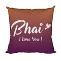 TheYayaCafe Cotton Cushion Cover for Brother I Love You Brother 16x16 Inches, Birthday Rakhi Raksha Bandhan Bhai Dooj Gift for Bhai, Bro from Sister