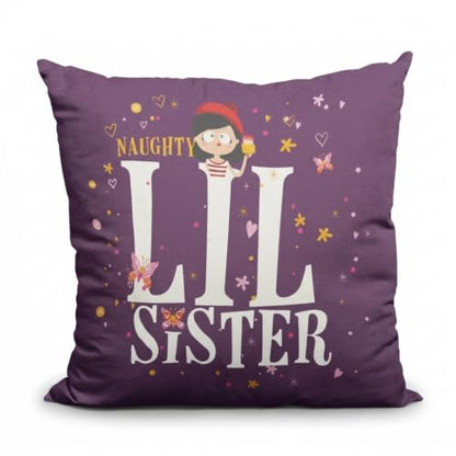 TheYayaCafe Sister Cushion Cover Naughty Lil Sister 12x12 Inches (30x30 cm), Sis, Behan from Loving Brother