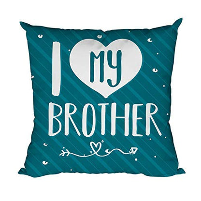 Yaya Cafe Rakhi Birthday Gift for Brother, I Love My Brother Cushion Cover 16X16 Inches