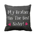 TheYayaCafe Sister Printed Cushion Cover My Brother Has The Best Sister 16x16 Inches (40x40 cm), Didi, Sis from Brother and Bhai