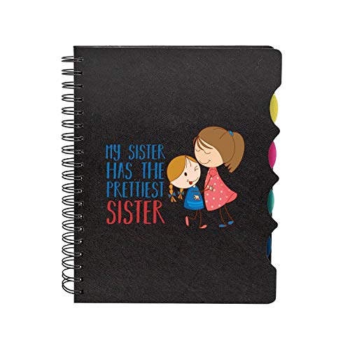 TheYaYaCafe® Bhaidooj Birthday Gifts for Sister My Sister Has The Prettiest Sister Printed Wirebound Notebook A5 Size, 300 Ruled Pages