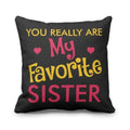 TheYayaCafe Sister Printed Cushion Cover Favourite Sister 12x12 Inches (30x30 cm)