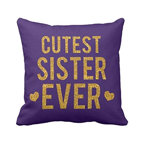 TheYayaCafe Printed Cushion Cover Custest Sister Ever 16x16 Inches, Birthday Raksha Bandhan Anniversary Diwali Gift for Sister, Sis, Didi from Brother and Family