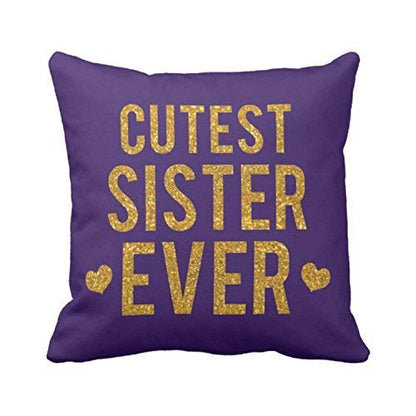 TheYayaCafe Printed Cushion Cover Custest Sister Ever 16x16 Inches, Birthday Raksha Bandhan Anniversary Diwali Gift for Sister, Sis, Didi from Brother and Family