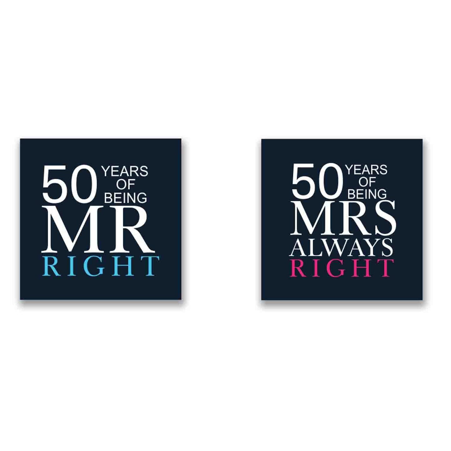 50th-Anniversary-mr-right-mrs-Always-Right-oaster
