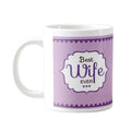 Coffee Mug Best Wife Ever - Personalised Valentine Gift for Wife