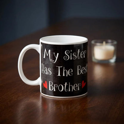 TheYayaCafe Brother Printed Ceramic Coffee Mug My Sister Has The Best Brother Quote 330 ml (11 oz) with Coaster, Bro, Bhai from Sister