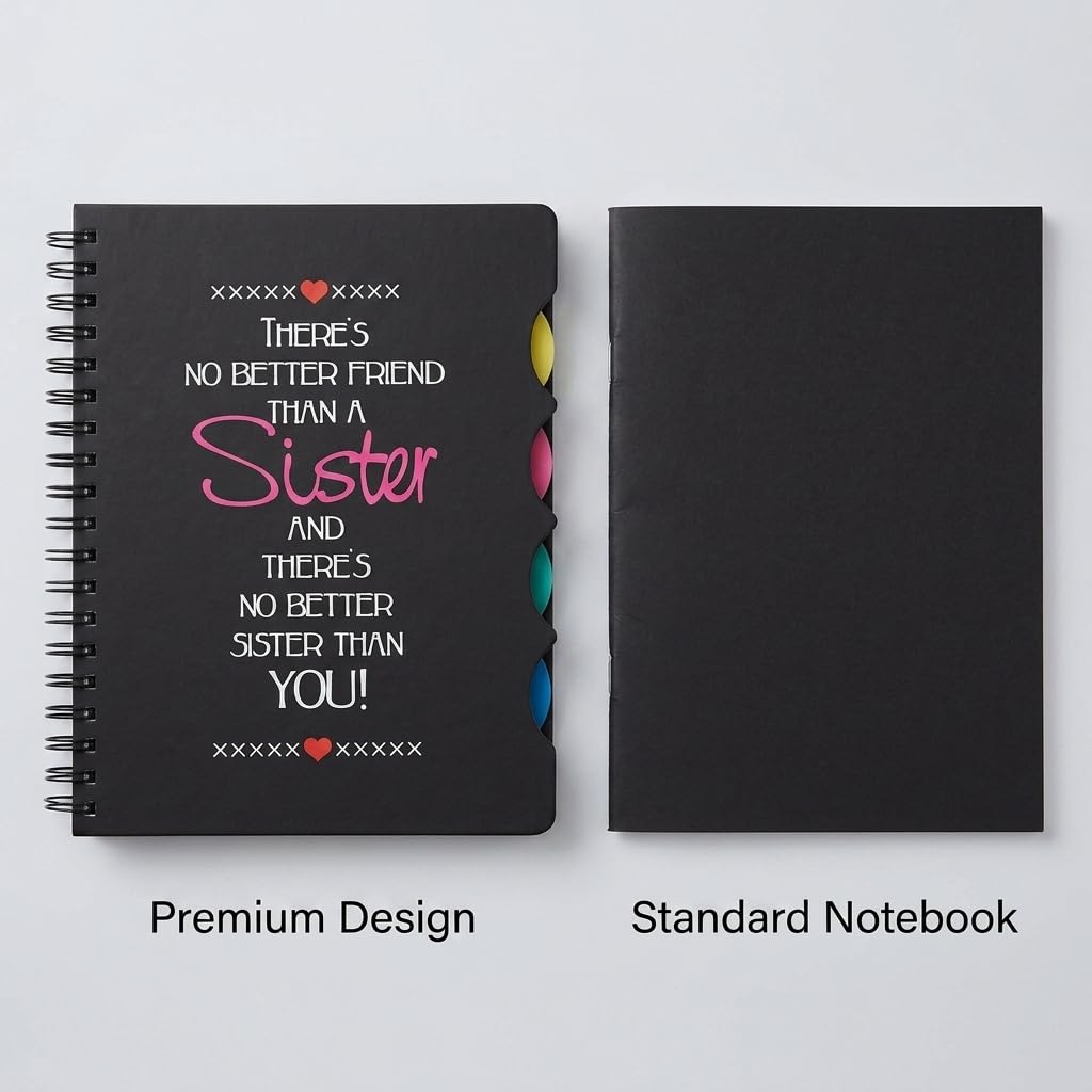 TheYaYaCafe No Better Friend Than Sister Printed Notebook 5x8 Inches — Birthday & Rakhi Gift for Sister, 300 Ruled Pages