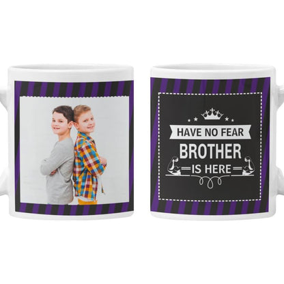 TheYaYaCafe Personalized Ceramic Coffee Mug Have No Fear Brother is Here 11oz (330ml), Raksha Bandhan Birthday Rakhi Gift for Brother Bhai from Sister, Printed Design
