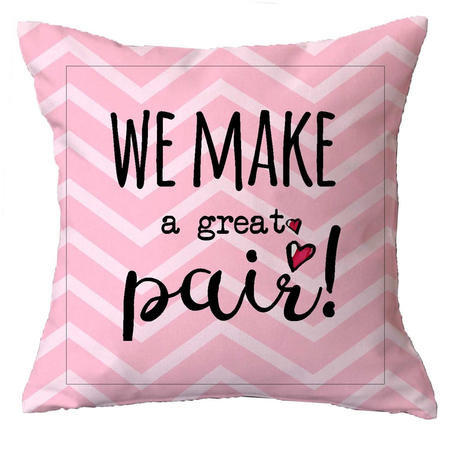 56We-make-a-Great-Pair-cushion-cover