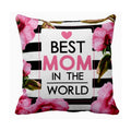 Floral Best Mom in the World Cushion Cover - Personalised Gift