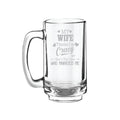 Beer Mug, My Wife Thinks I Am Crazy Engraved with Coasters