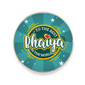 Best Bhaiya in the World Fridge Magnet - Birthday Gift
