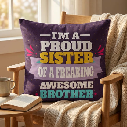 Proud Sister Cushion Cover 16x16 - Rakhi Gift for Sister