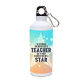 To The World You May Be Just A Teacher Sipper Water Bottle, 600 ml