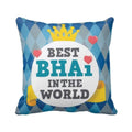 Best Bhai in the World Cushion Cover 16x16 - Rakhi Gift for Brother