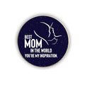 Mom You Are My Inspiration Fridge Magnet Gift