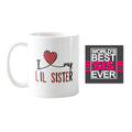 I Love My Little Sister Coffee Mug for Sister