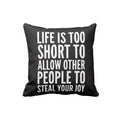 Life is Too Short Motivational Cushion Cover 12x12