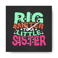 Big Mister to Little Sister Wall Clock - 15x15 Inches Canvas