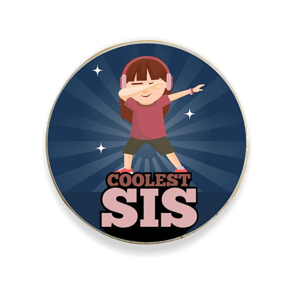 Coolest Sis Fridge Magnet