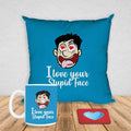 I Love Your Stupid Face Coffee Mug & Cushion Cover Valentine Combo