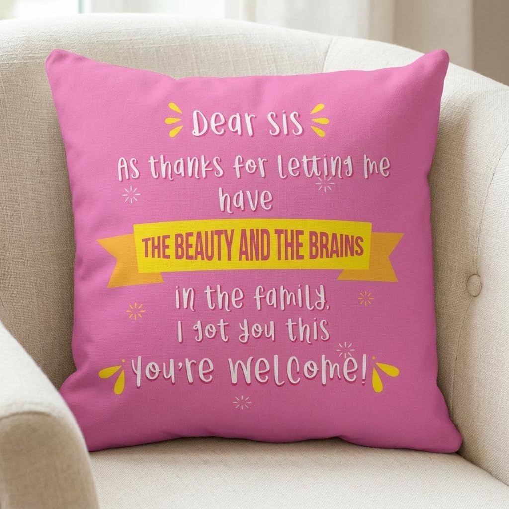 TheYayaCafe Sister Printed Cushion Cover Beauty Brains 12x12 Inches (30x30 cm), Birthday Raksha Bandhan Bhai Dooj Gift for Sister, Sis