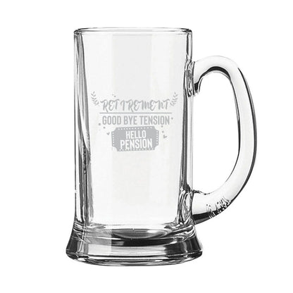 Retirement Good Bye Tension Hello Pension Engraved Beer Mug