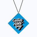 Car Hanging - Positive Vibes Motivational Acrylic Accessory