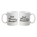 Good Morning Beautiful Handsome Personalised Couple Coffee Mug