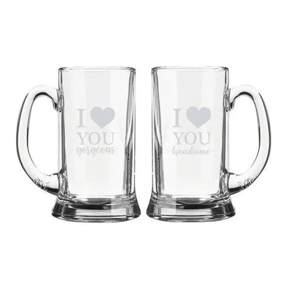 I Love You Gorgeous and Handsome Engraved Beer Mug