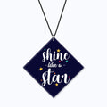 Car Hanging - Shine Like a Star Motivational Interior Accessory
