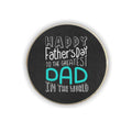 Greatest Dad in The World Fridge Magnet - Personalised Round
