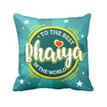 Cushion Cover for Brother - Best Bhaiya in the World, 24x24