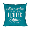 Limited Edition Father-in-Law Cushion Cover 16x16 Inch - Gift