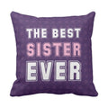 Best Sister Ever Cushion Cover - 12x12 inches