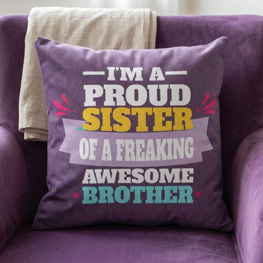 Proud Sister Cushion Cover 16x16 - Rakhi Gift for Sister