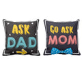 Ask Dad & Go Ask Mom Cushion Cover Set of 2, 12x12