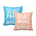 You're the Best Mama Papa in the World Cushion Cover 12x12