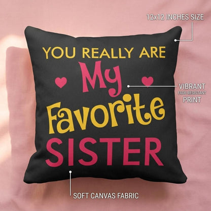 TheYayaCafe Sister Printed Cushion Cover Favourite Sister 12x12 Inches (30x30 cm)