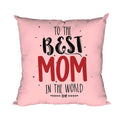 Best Mom in the World Velvet Cushion Cover - 24x24 Inches
