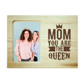 Mom You Are The Queen Engraved Wooden Photo Frame