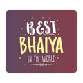 Mouse Pad for Brother - Best Bhaiya in The World Rakhi Gift